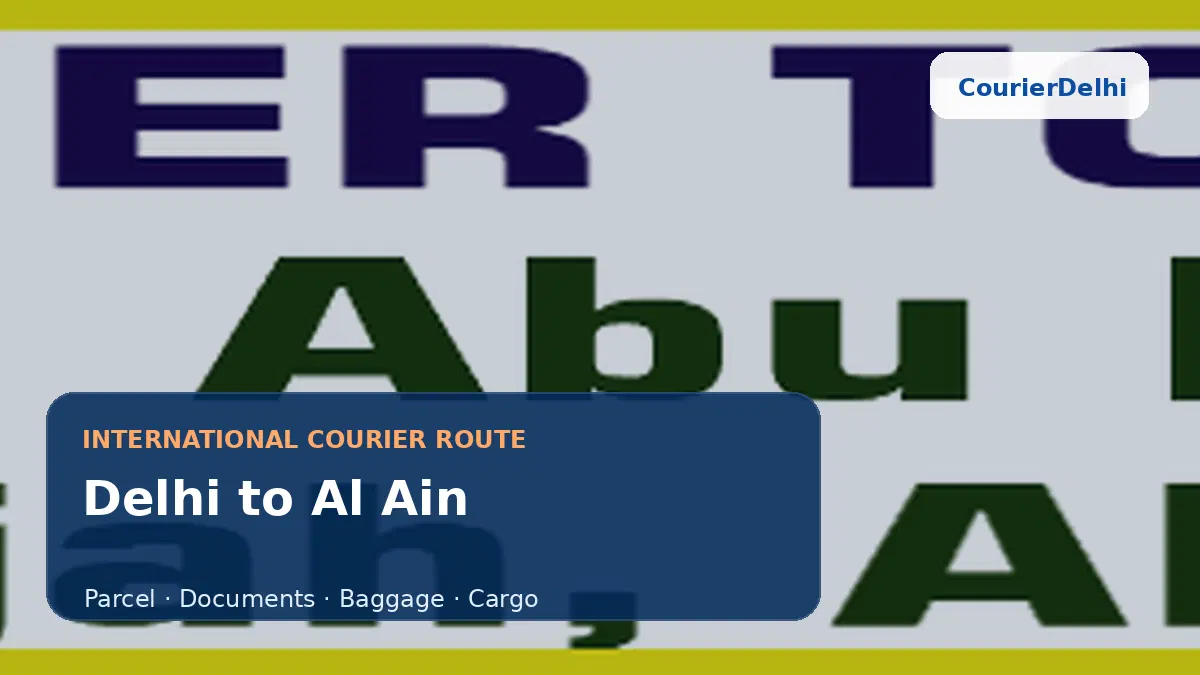 Courier service from Delhi to Al Ain