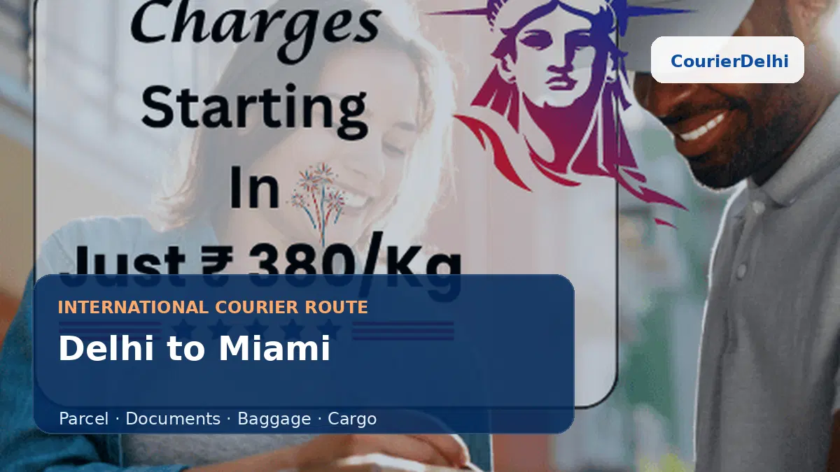 Courier service from Delhi to Miami