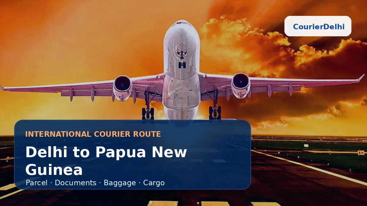 Courier service from Delhi to Papua New Guinea