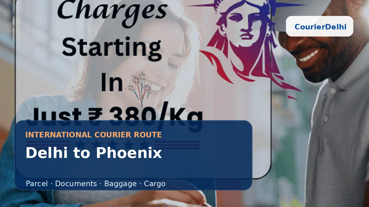 Courier service from Delhi to Phoenix