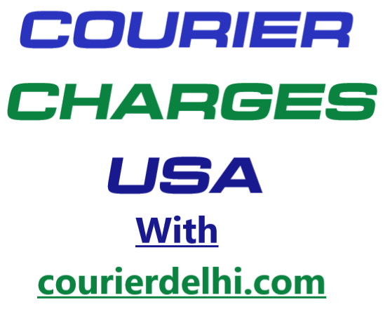 Courier Charges From Delhi To USA