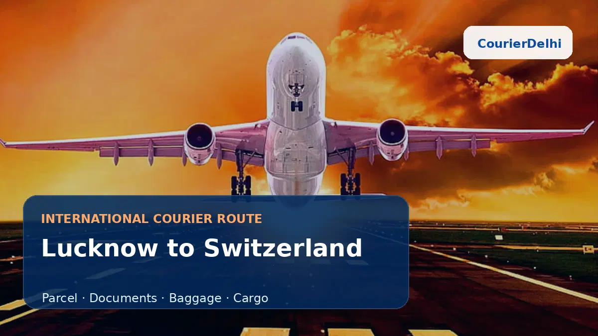 Courier service from Lucknow to Switzerland